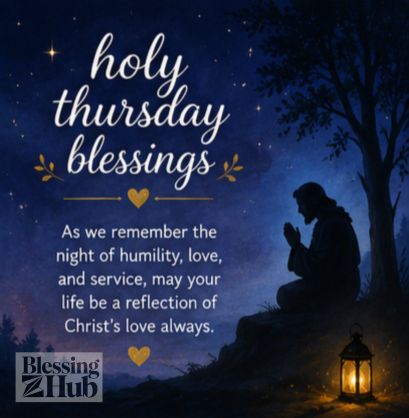 Holy Thursday blessing