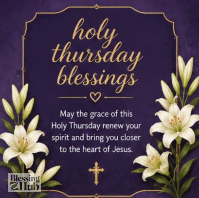 Holy Thursday blessing