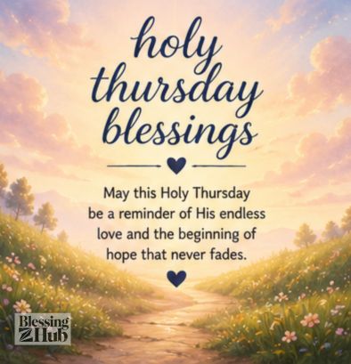 Holy Thursday blessing