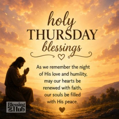 Holy Thursday blessing