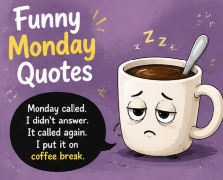 Funny Monday Quotes